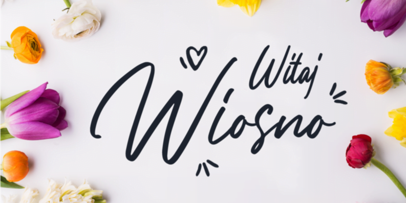 Witamy wiosnę